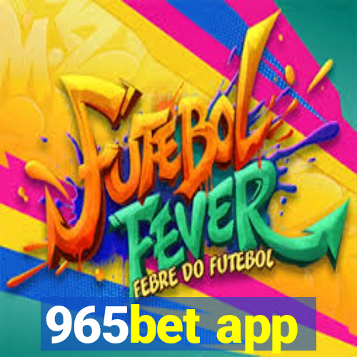 965bet app